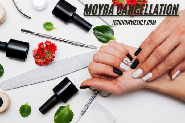 moyra cancellation